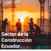 Reporte: "Una década de la construcción en Ecuador" - Imagen 3